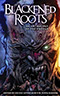 Blackened Roots:  An Anthology of the Undead